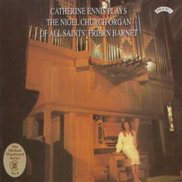 Catherine Ennis - The Nigel Church Organ Of All Saints Friern Barnet. North London (CD)