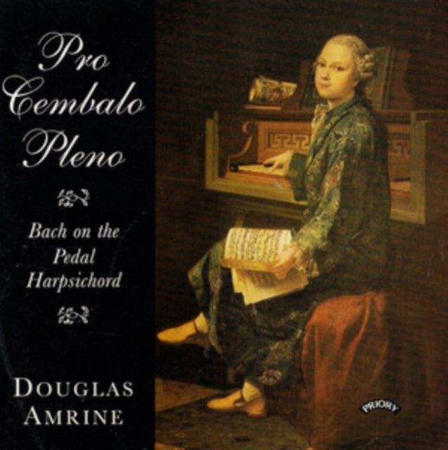 Douglas Amrine - Pro Cembalo Pleno - Music For The Pedal Harpsichord (CD)