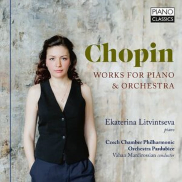 Ekaterina Litvintseva / Czech Chamber Philharmonic Orchestra Pardubice / Vahan Mardirossian - Chopin: Works For Piano & Orchestra (CD)