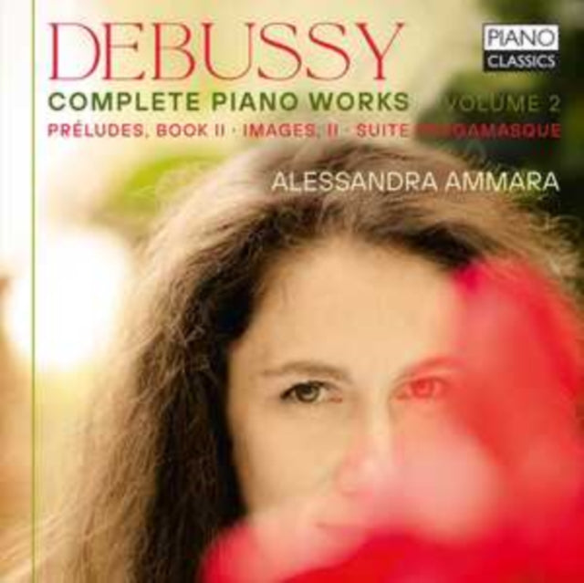 Alessandra Ammara - Debussy: Complete Piano Works Volume 2 (CD)