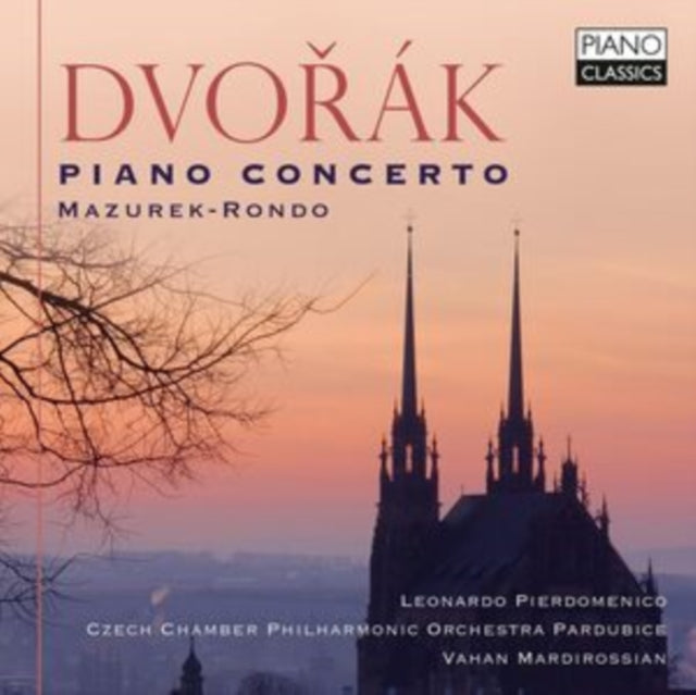 Leonardo Pierdomenico / Marketa Cepicka / David Matousek / Czech Chamber Philharmonic Orchestra Pardubice / Vahan Mardirossian - Dvorak: Piano Concerto / Mazurek / Rondo (CD)
