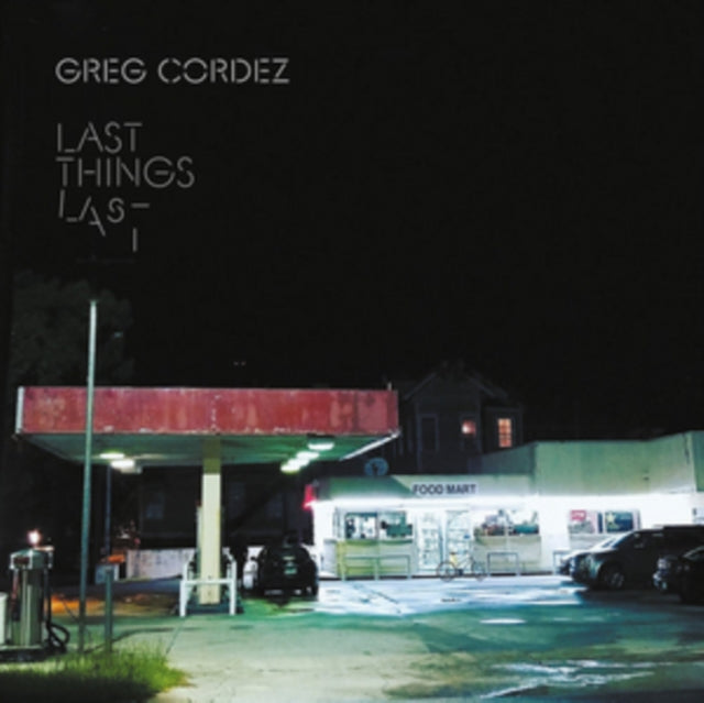 Greg Cordez - Last Things Last (CD)