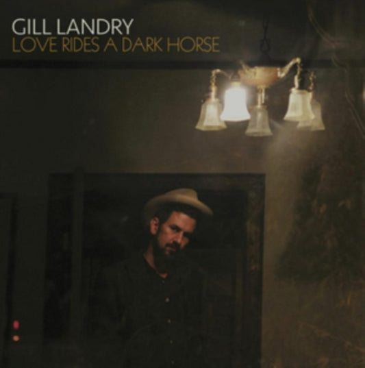 Gill Landry - Love Rides A Dark Horse (CD)