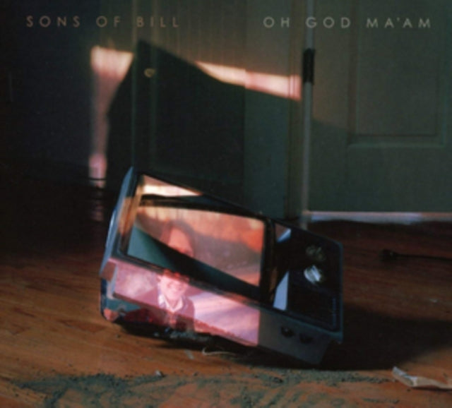 Sons Of Bill - Oh God Ma'am (CD)