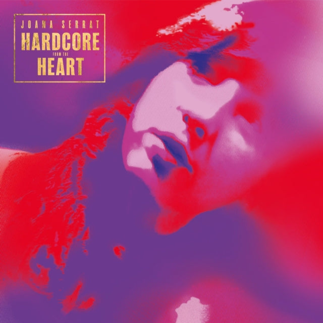 Joana Serrat - Hardcore From The Heart (CD)