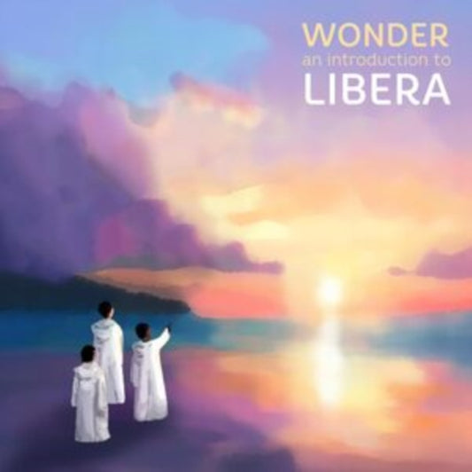 Libera - Greatest Hits - Wonder (Vinyl)