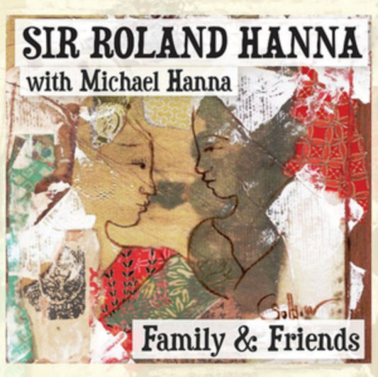 Sir Roland Hanna - Family & Friends (CD)