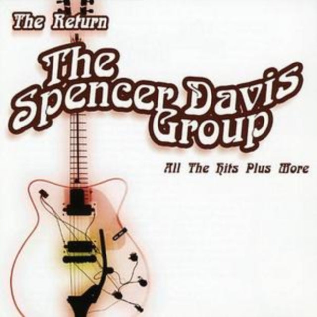 Spencer Davis Group - Return All The Hits Plus More (CD)