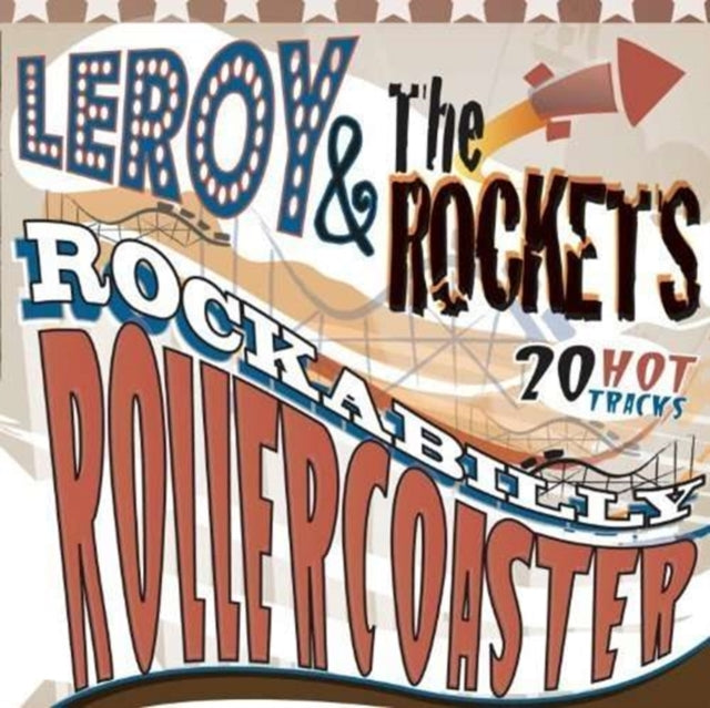 Leroy & The Rockets - Rockabilly Rollercoaster (CD)
