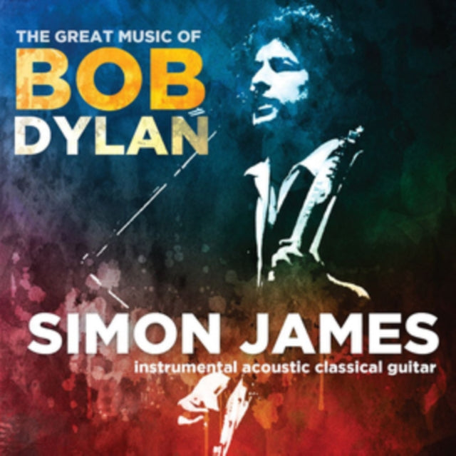 Simon James - The Great Music Of Bob Dylan (CD)