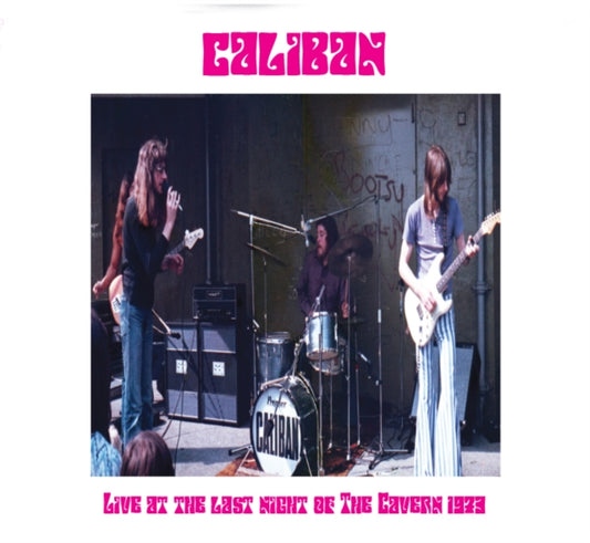 Caliban - Live At The Last Night Of The Cavern 1973 (Vinyl)