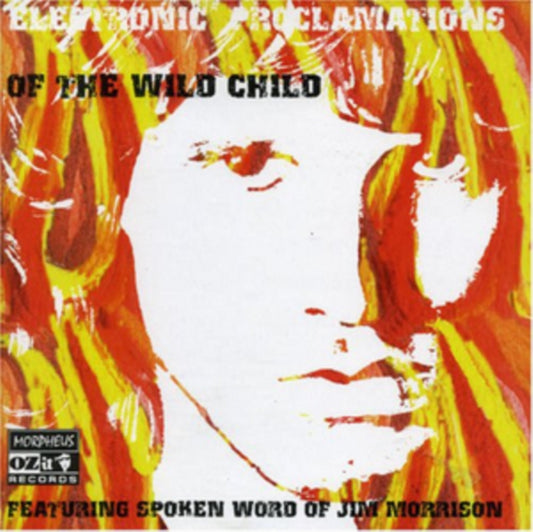 Jim Morrison - Electronic Proclamations Of The Wild Child (CD)