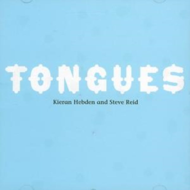 Hebden.kieran / Reid.steve - Tongues (CD)