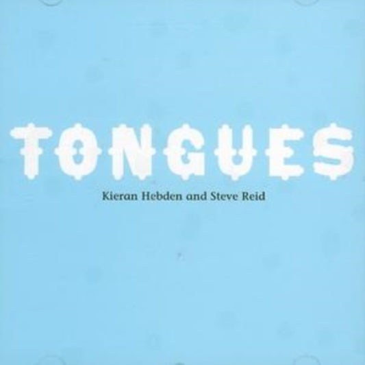 Hebden.kieran / Reid.steve - Tongues (CD)