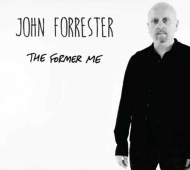 Johns Forrester - The Former Me (CD)