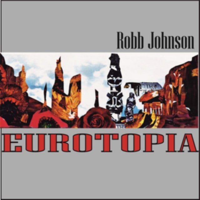 Robb Johnson - Eurotopia (Vinyl)