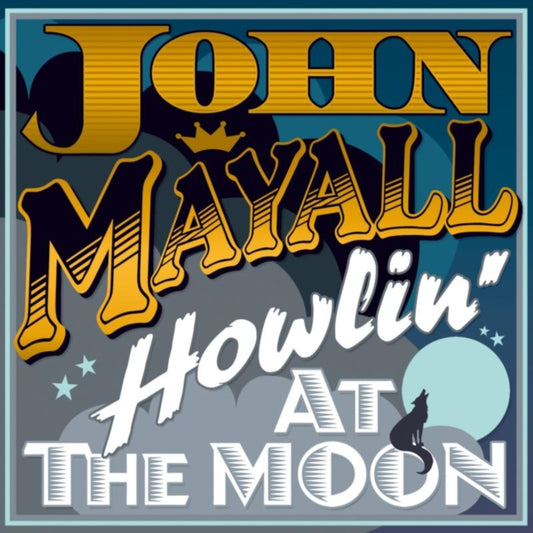 John Mayall - Howling At The Moon (Vinyl)