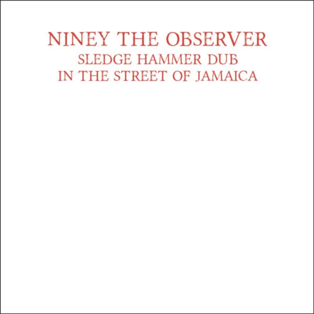 Niney The Observer - Sledgehammer Dub (CD)