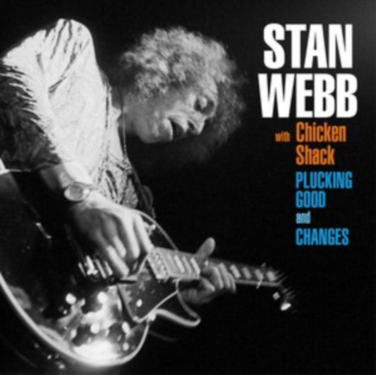 Stan Webb With Chicken Shack - Changes + Plucking Good (CD)