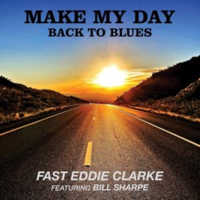 Fast Eddie Clarke Feat. Bill Sharpe - Make My Day - Back To Blues (Vinyl)