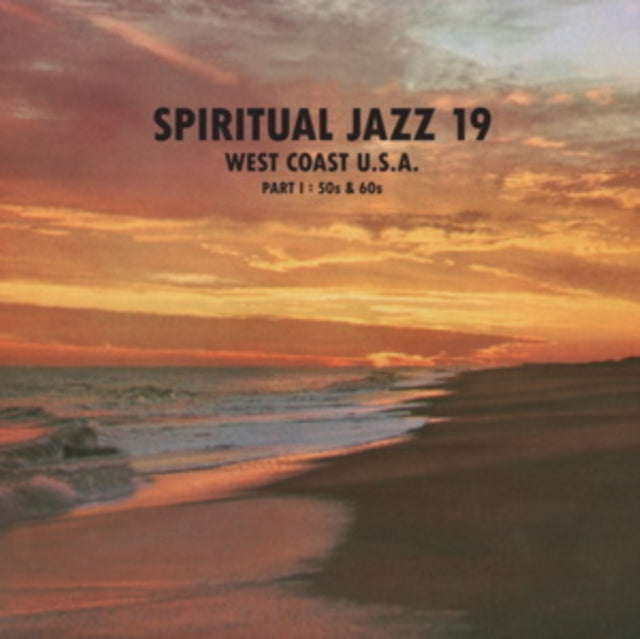Various Artists - Spiritual Jazz 19 - West Coast USA Part 1: 50s & 60s (Vinyl)