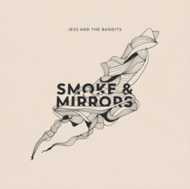 Jess & The Bandits - Smoke And Mirrors (CD)
