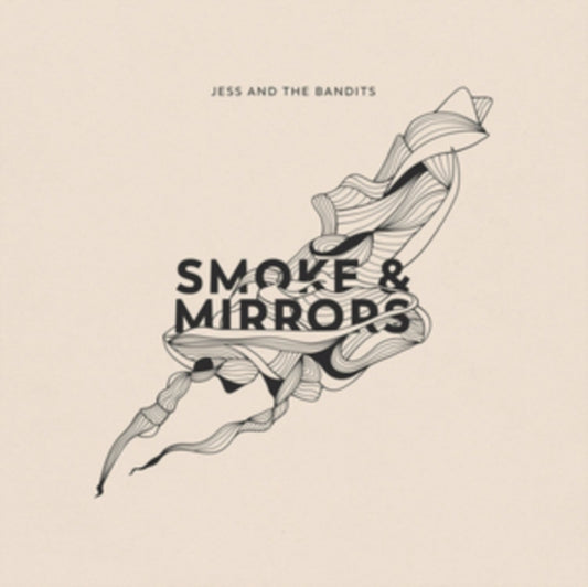 Jess & The Bandits - Smoke And Mirrors (CD)