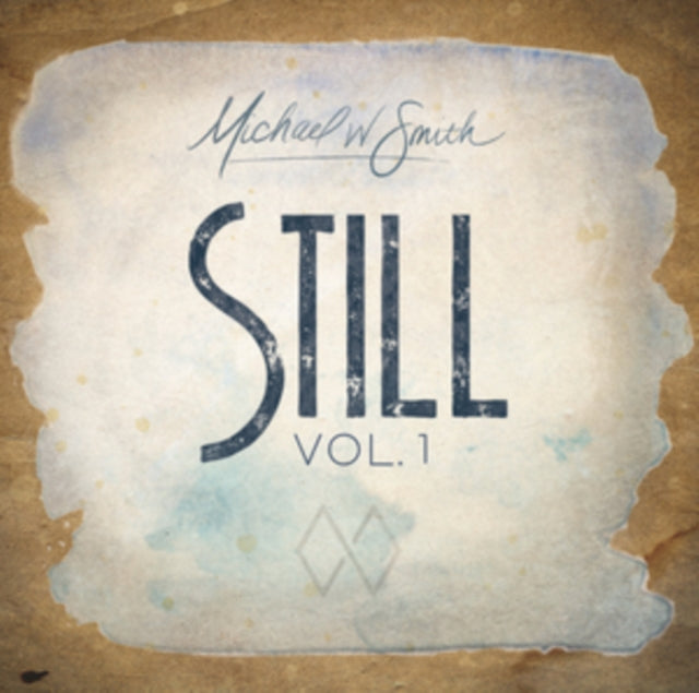 Michael W Smith - Still Vol. 1 (CD)