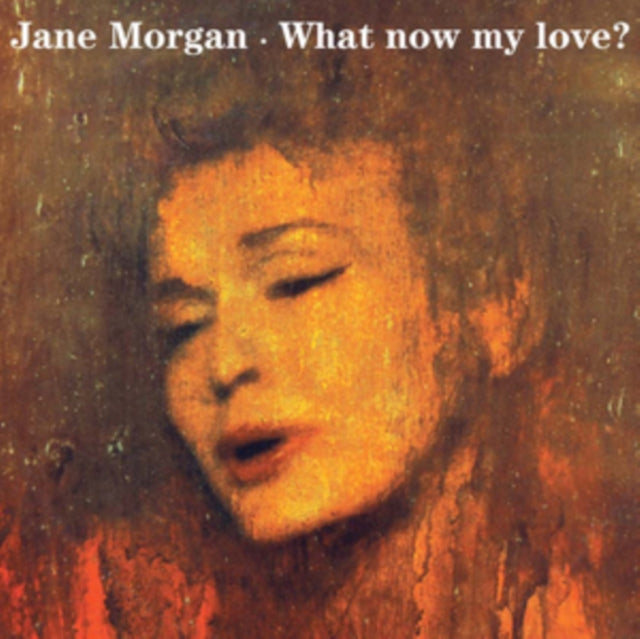 Jane Morgan - What Now My Love ? (CD)