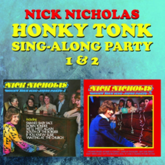 Nick Nicholas - Honky Tonk Sing-Along Party 1 & 2 (CD)