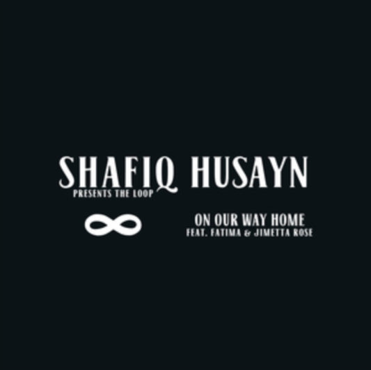 Shafiq Husayn - On Our Way Home (Vinyl)
