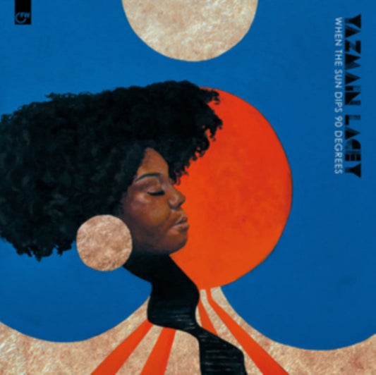 Yazmin Lacey - When The Sun Dips 90 Degrees (12 inch Vinyl)