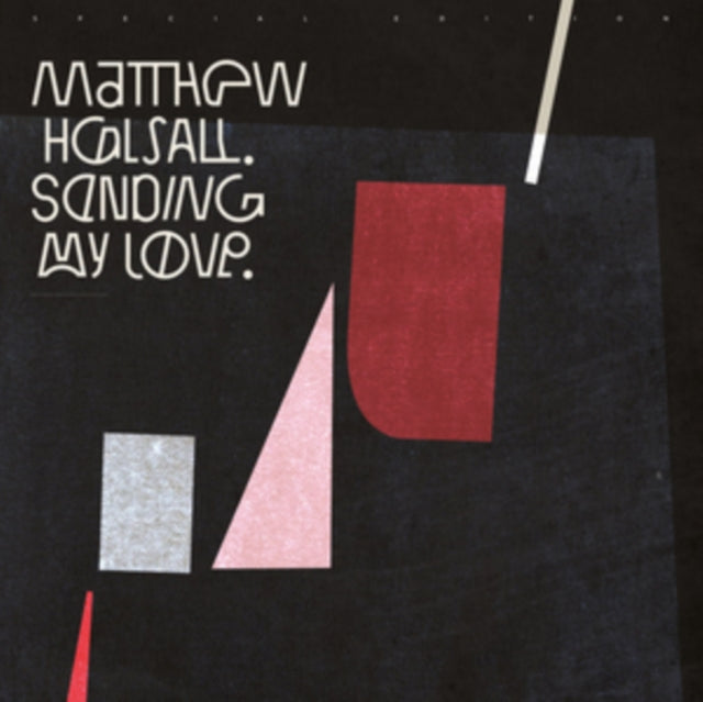 Matthew Halsall - Sending My Love (Special Edition) (CD)