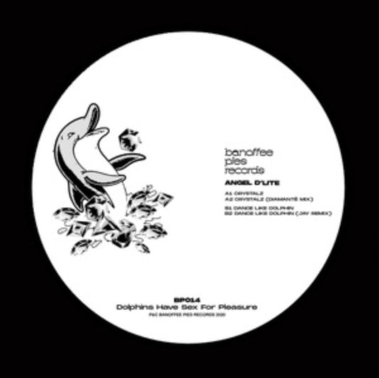 Angel Dlite - Dolphins Have Sex For Pleasure (Vinyl Single)