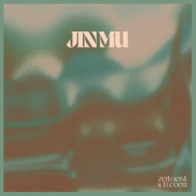 Zeitgeist & Tucceri - Jin Mu (Vinyl)