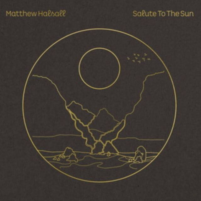 Matthew Halsall - Salute To The Sun (Vinyl)