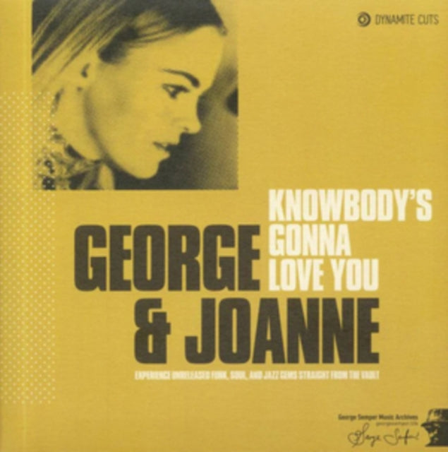 George & Joanne - Knowbodys Gonna Love You (Vinyl Single)