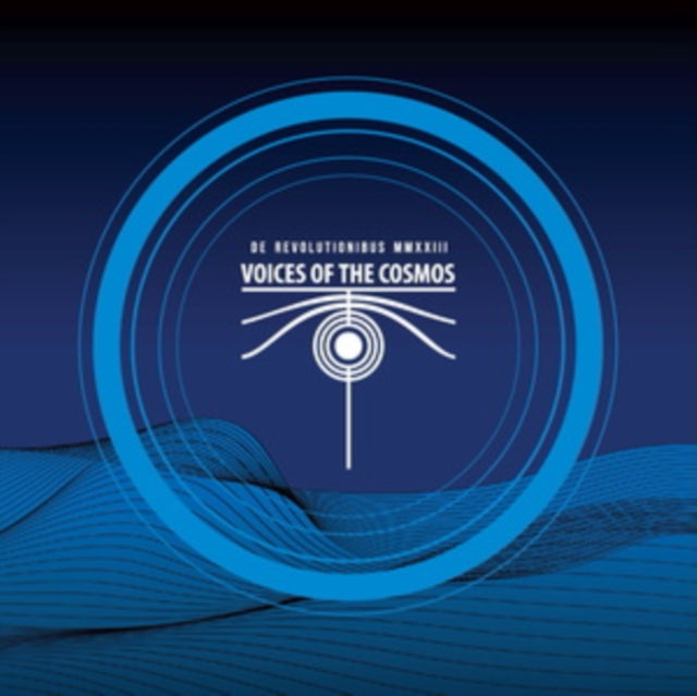 Voices Of The Cosmos - De Revolutionibus Mmxxiii (CD)