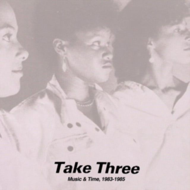 Take Three - Music & Time. 1983-1985 (Vinyl)