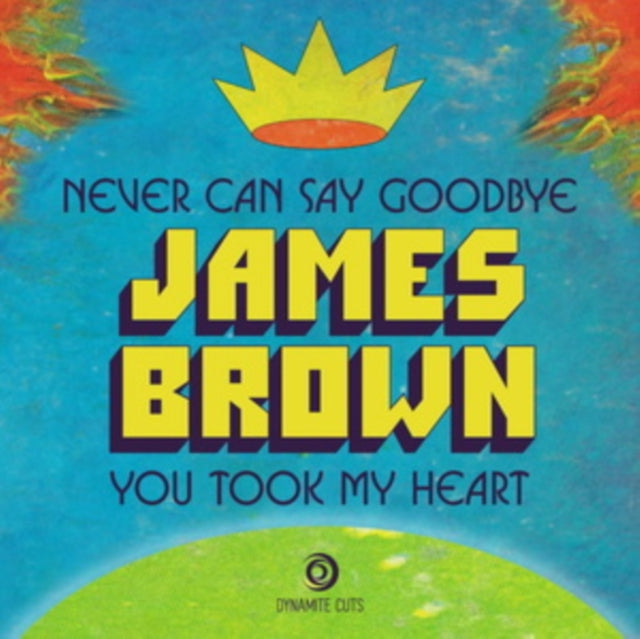 James Brown - Never Can Say Goodbye (7 inch Single)