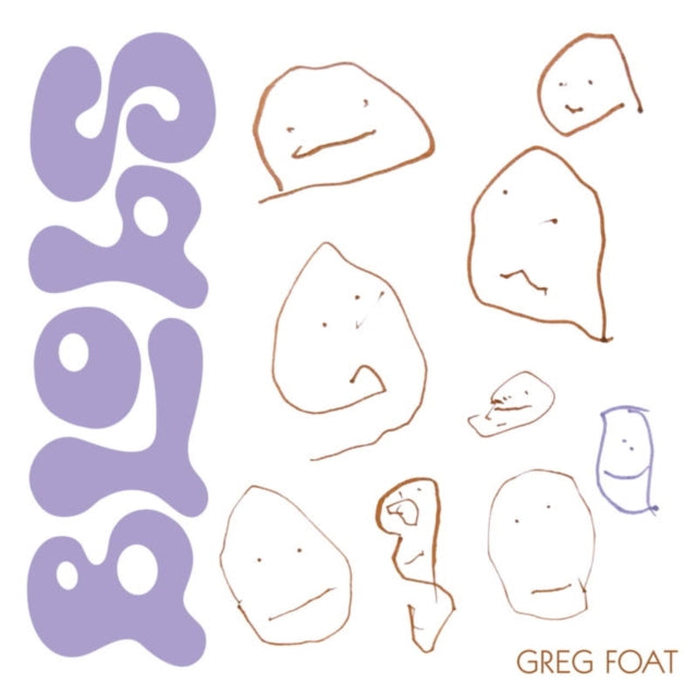 Greg Foat - Blobs (Vinyl)
