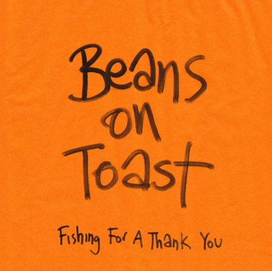 Beans On Toast - Fishing For A Thank You (CD)