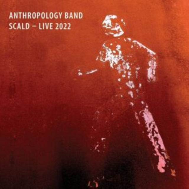 Anthropology Band - Scald - Live 2022 (CD)