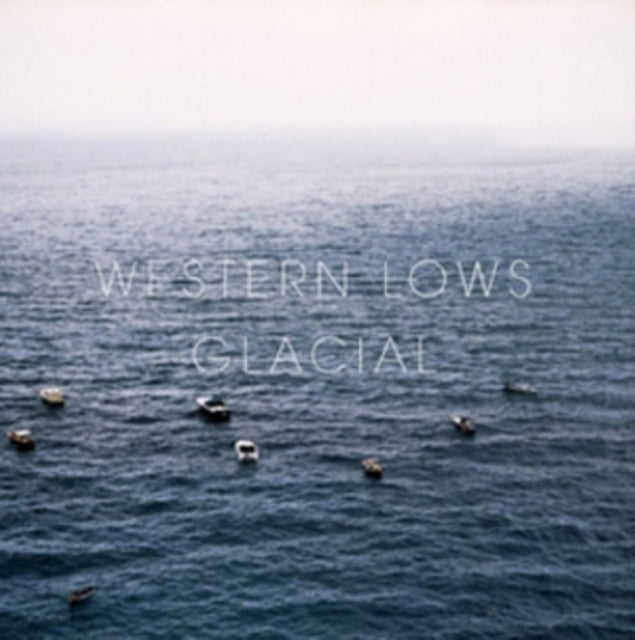 Western Lows - Glacial (CD)