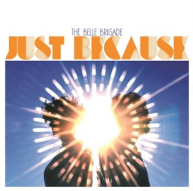 Belle Brigade - Just Because (CD)