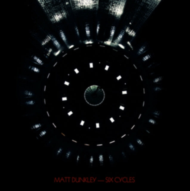 Matt Dunkley - Six Cycles (Vinyl)