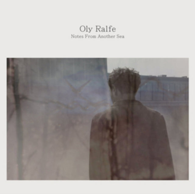 Oly Ralfe - Notes From Another Sea (CD)