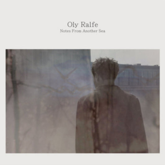 Oly Ralfe - Notes From Another Sea (CD)