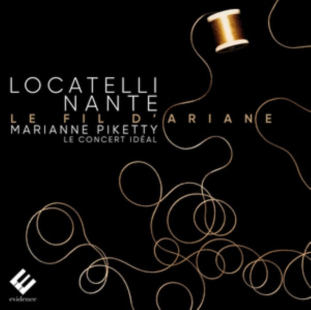 Marianne Piketty / Le Concert Ideal - Locatelli. Nante: Le Fil DAriane (CD)