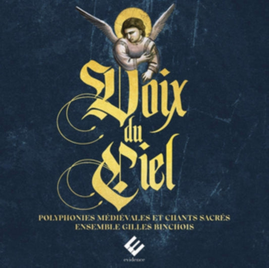 Ensemble Gilles Binchois / Dominique Vellard - Voix Du Ciel (CD)
